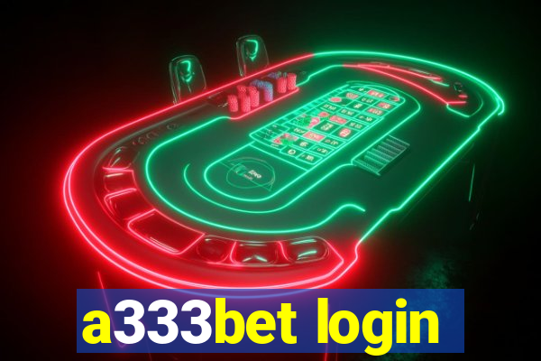 a333bet login